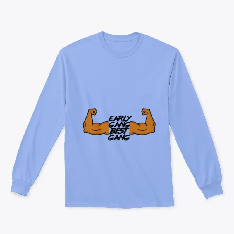 Early Gang Best Gang Long Sleeve