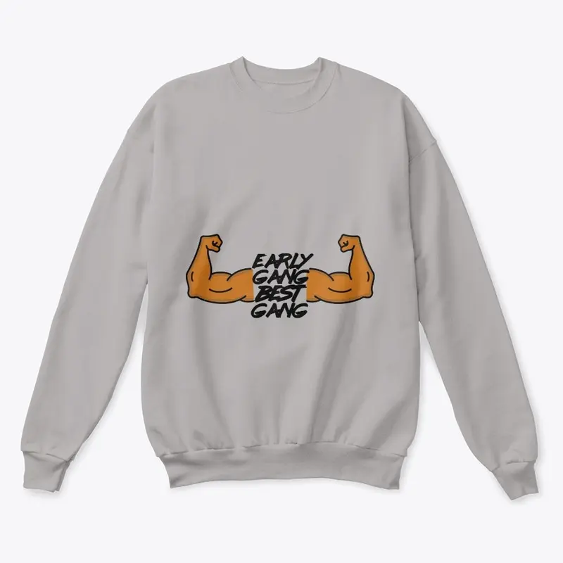 Early Gang Best Gang Crewneck