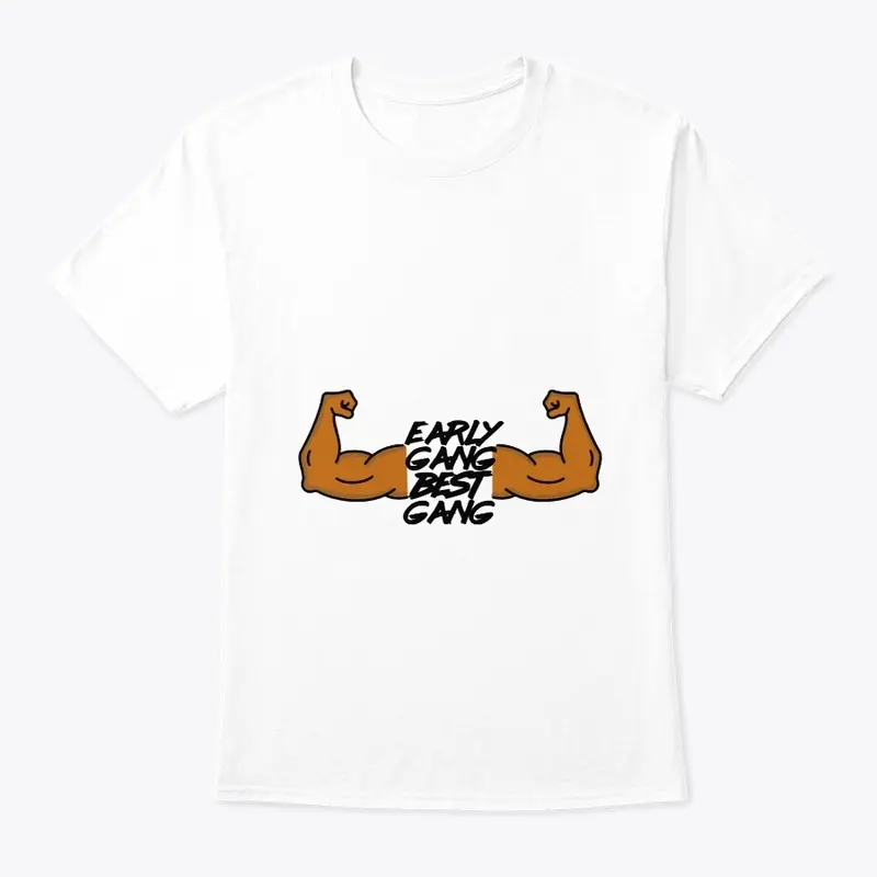 Early Gang Best Gang T-Shirt